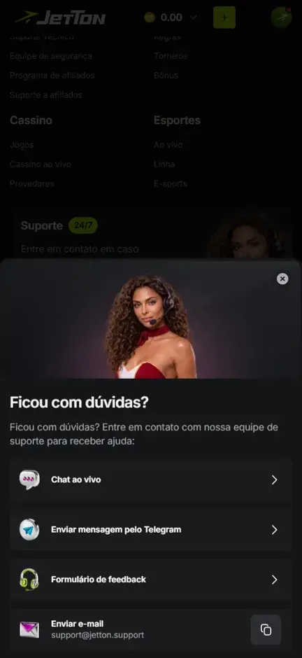 Janela Ficou com dúvidas? da Jetton com Chat ao vivo, Enviar mensagem pelo Telegram, Formulário de feedback e Enviar e-mail com o endereço do suporte
